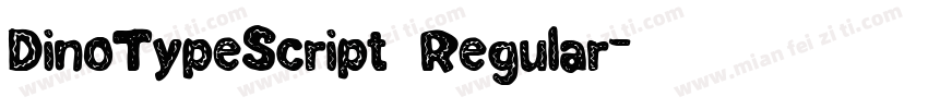 DinoTypeScript Regular字体转换